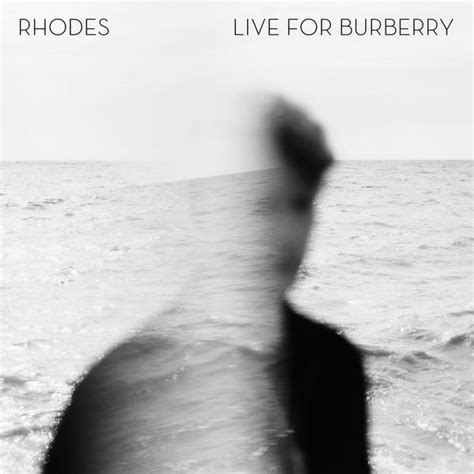 rhodes burberry|Close Your Eyes (Live For Burberry) .